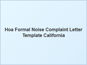 Hoa Formal Noise Complaint Letter Template California