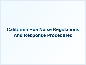 California Hoa Noise Complaint Process