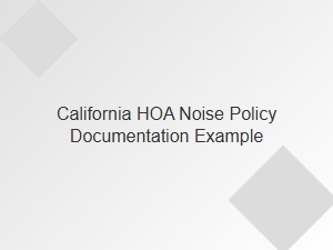 California Hoa Noise Policy Example