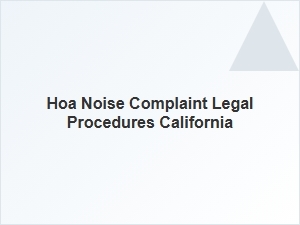 Noise Complaint Legal Procedures in California